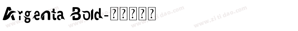 Argenta Bold字体转换